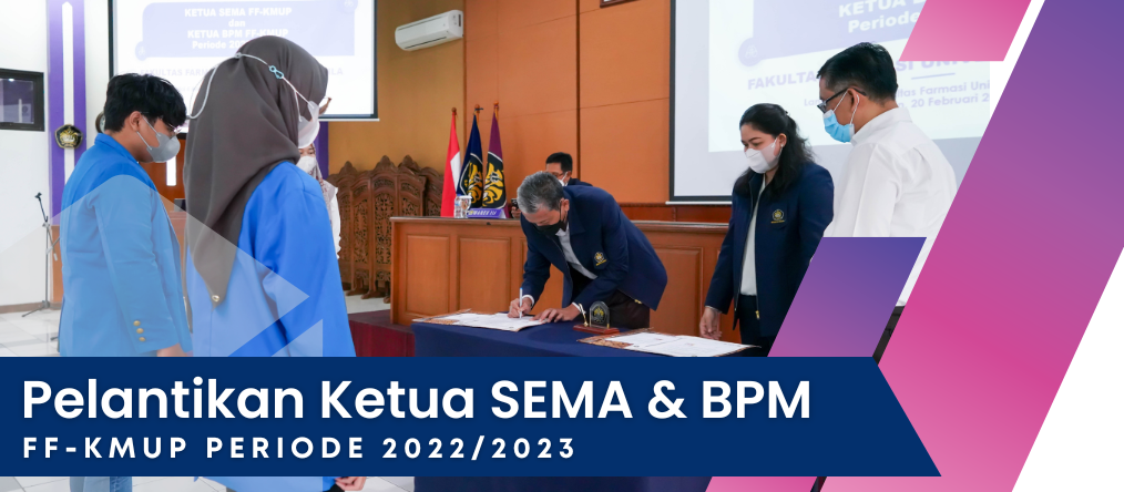 Inauguration of the Chairman of SEMA & BPM FF-KMUP 2022/2023