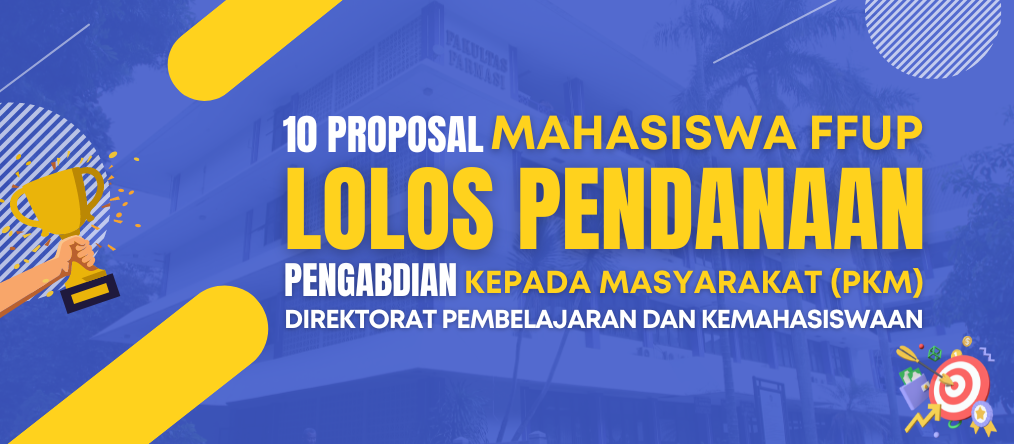 10 Proposal Mahasiswa FFUP Lolos Pendanaan PKM Direktorat Pembelajaran dan Kemahasiswaan