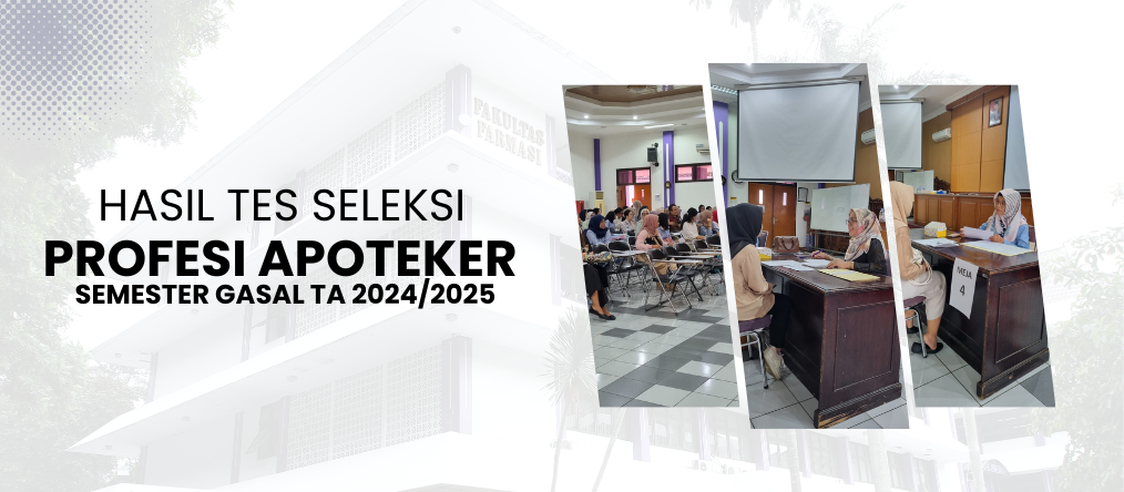 Hasil Tes Seleksi Profesi Apoteker Semester Gasal TA 2024/2025