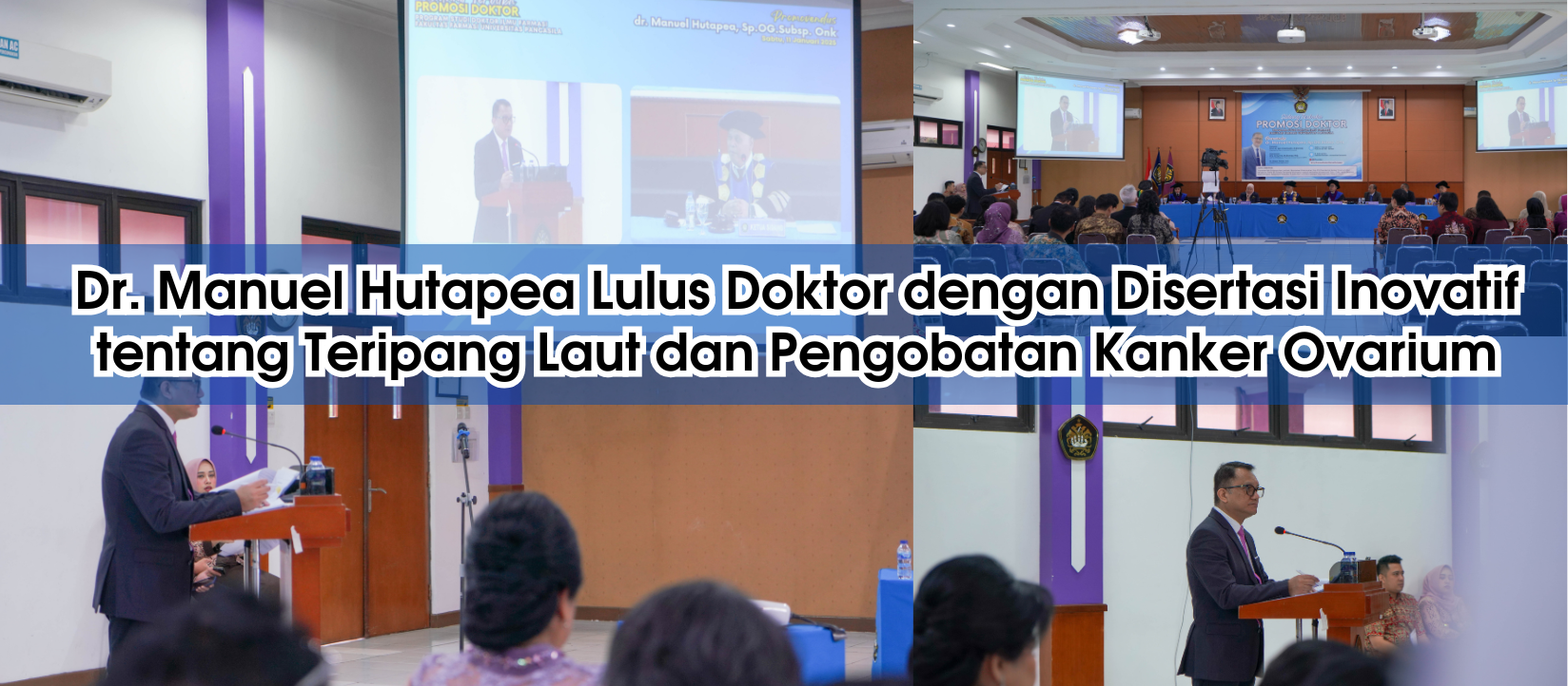 Terobosan Baru Terapi Kanker: dr. Manuel Hutapea Ungkap Potensi Teripang Laut Indonesia dalam Penelitian Doktoralnya