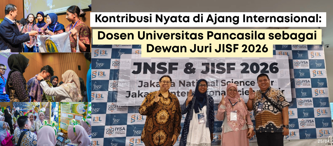 Kiprah Dosen Universitas Pancasila sebagai Tim Dewan Juri Kompetisi Internasional The 3rd International Science Fair (JISF) 2026