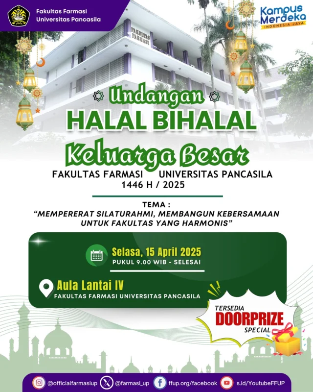 Dengan penuh rasa syukur dan semangat kebersamaan, kami mengundang seluruh keluarga besar Fakultas Farmasi Universitas Pancasila untuk hadir dan bersilaturahmi dalam acara:

🎉 Halal Bihalal 1446 H
🗓 Selasa, 15 April 2025
📍 Aula Lt IV FFUP
🕘 Pukul 9.00 WIB - Selesai

Dengan mengusung tema:
✨ Mempererat Silaturahmi, Membangun Kebersamaan Untuk Fakultas yang Harmonis ✨

Acara ini merupakan momen yang penuh berkah untuk saling bermaafan, mempererat ukhuwah, serta memperkuat sinergi antar civitas akademika Fakultas Farmasi — mulai dari Pimpinan, Yayasan, Dosen, Tenaga Kependidikan, Mahasiswa, hingga para Alumni tercinta.

Mari bersama-sama hadir, berbagi senyum, dan memperkuat semangat kekeluargaan demi mewujudkan lingkungan fakultas yang saling mendukung dan harmonis.

Kehadiran dan partisipasi Anda akan menjadi kehormatan dan kebahagiaan bagi kita semua.