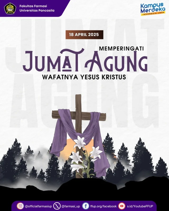 Segenap pimpinan dan civitas akademika Fakultas Farmasi Universitas Pancasila mengucapkan selamat memperingati Hari Jumat Agung. Di tengah refleksi yang penuh makna ini, marilah kita bersama memperkuat nilai-nilai kemanusiaan, kasih, dan pengampunan dalam kehidupan sehari-hari.

Semoga damai dan kasih senantiasa hadir dalam hati, membimbing langkah, dan menerangi setiap perjalanan hidup kita.