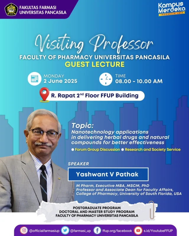 Guest Lecture Bersama Visiting Professor Internasional. Hadir sebagai pembicara utama:
Prof. Yashwant V. Pathak
M.Pharm, Executive MBA, MSCM, Ph.D.
(Professor and Associate Dean for Faculty Affairs, College of Pharmacy, University of South Florida, USA)

Topic : “Nanotechnology Applications in Delivering Herbal Drugs and Natural Compounds for Better Effectiveness”

Pelaksanaan :
Senin, 2 Juni 2025
Pukul 08.00 - 10.00 WIB

Kegiatan ini menjadi momen berharga bagi para mahasiswa pascasarjana Fakultas Farmasi Universitas Pancasila untuk mendapatkan wawasan global langsung dari pakar dunia, serta memperluas perspektif dalam pengembangan ilmu farmasi berbasis teknologi masa depan.

Dengan adanya kolaborasi internasional seperti ini, Universitas Pancasila terus berkomitmen untuk menghadirkan pendidikan berkualitas tinggi dan memperkuat jejaring akademik di kancah global.

#VisitingProfessor #GuestLecture #PharmacyUP