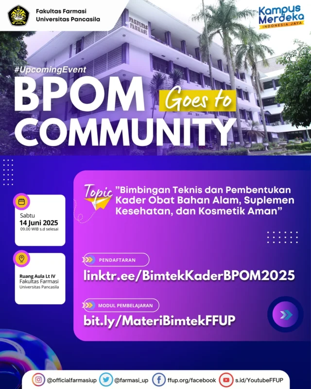Siap Jadi Kader Peduli Produk Aman? Yuk Gabung!

Bimbingan Teknis & Pembentukan Kader Obat Bahan Alam, Suplemen Kesehatan, dan Kosmetik Aman!

🗓️ Sabtu, 14 Juni 2025
🕘 Pukul 09.00 WIB – selesai
📍 Ruang Aula Lt IV, Fakultas Farmasi Universitas Pancasila (FFUP)

Kegiatan ini bertujuan untuk meningkatkan literasi dan kesadaran masyarakat terhadap penggunaan produk yang aman, bermutu, dan bermanfaat. Kamu akan dibekali ilmu langsung dari para ahli, mendapatkan modul eksklusif, dan yang paling penting: jadi bagian dari agen perubahan di lingkungan sekitarmu!

📌 Daftar sekarang: linktr.ee/BimtekKaderBPOM2025
📚 Download modul: bit.ly/MateriBimtekFFUP