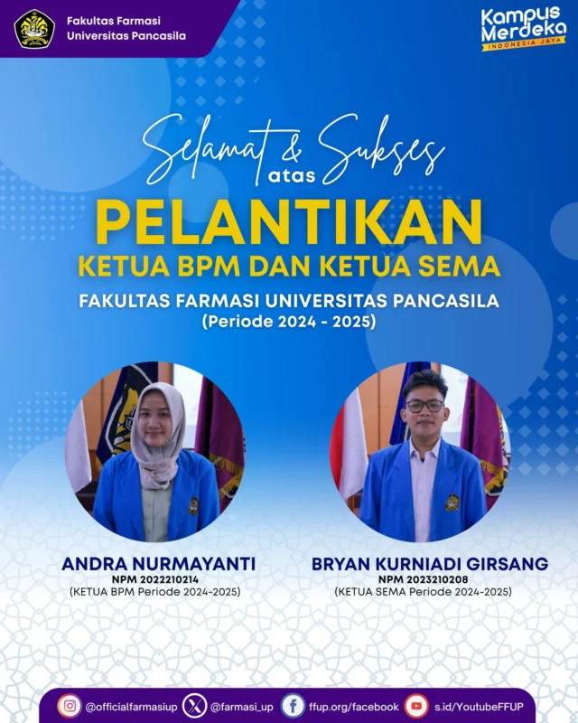 Fakultas Farmasi Universitas Pancasila menggelar acara Pelantikan Pengurus Baru Badan Perwakilan Mahasiswa (BPM) dan Senat Mahasiswa (SEMA) periode 2024–2025, yang berlangsung khidmat pada Kamis (12/6) di Aula Lantai IV Fakultas Farmasi. Kegiatan ini turut dihadiri oleh Dekan Fakultas Farmasi, Prof. Dr. apt. Syamsudin, M.Biomed, serta jajaran pimpinan fakultas, di antaranya Kepala Bagian Akademik, Kepala Bagian Umum, para dosen, perwakilan organisasi mahasiswa, dan pengurus BPM-SEMA periode sebelumnya. Dalam pelantikan tersebut, Andra Nurmayanti dikukuhkan sebagai Ketua BPM dan Bryan Kurniadi Girsang sebagai Ketua SEMA untuk periode kepengurusan 2024–2025. Keduanya resmi mengemban tanggung jawab sebagai nahkoda organisasi kemahasiswaan di Fakultas Farmasi selama satu tahun ke depan.

Dalam sambutannya, Prof. Syamsudin menyampaikan ucapan selamat kepada para pengurus yang baru saja dilantik serta mengapresiasi semangat mahasiswa dalam berorganisasi. Ia menekankan pentingnya peran organisasi mahasiswa sebagai wahana pembentukan karakter dan kepemimpinan yang mendukung kemajuan akademik.

Dalam kesempatan tersebut, Dekan juga menyampaikan apresiasi kepada pengurus sebelumnya, yaitu Dayu Prajna Khairunnisa S (Ketua BPM 2023–2024) dan Agustinus Ivan Swendra (Ketua SEMA 2023–2024), atas dedikasi dan kontribusi mereka selama menjabat. Acara pelantikan ditutup dengan sesi foto bersama dan ramah tamah antar sivitas akademika, menandai awal baru dalam perjalanan organisasi kemahasiswaan Fakultas Farmasi. Semangat regenerasi dan kolaborasi menjadi bekal utama dalam membentuk mahasiswa yang aktif, unggul, dan siap bersaing di tingkat nasional maupun internasional.